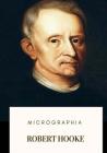 Micrographia By Robert Hooke Cover Image