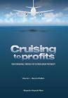 Cruising to Profits, Volume 1: Transformational Strategies for Sustained Airline Profitability Cover Image