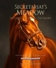 Secretariat's Meadow: The Land, the Family, the Legend Cover Image