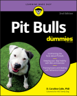 Pit Bulls for Dummies By D. Caroline Coile Cover Image