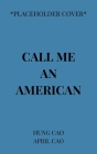 Call Me an American Cover Image