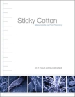 Sticky Cotton: Measurements and Fiber Processing By Eric F. Hequet, Noureddine Abidi Cover Image