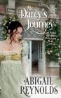 Mr. Darcy's Journey: A Pride & Prejudice Variation Cover Image