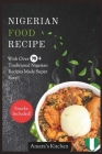 Nigerian Food Recipe: With Over 75+ Traditional Nigerian Recipes Made Super Easy By Amara's Kitchen Cover Image