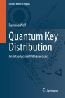 Quantum Key Distribution: An Introduction with Exercises (Lecture Notes in Physics #988) Cover Image