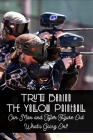 Truth Behind The Yellow Paintball: Can Max and Tyler Figure Out What's Going On?: Paintball Field By Zachary Rightmire Cover Image