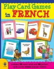 Play Card Games in French By Marie-Thérèse Bougard, Stu McLellan (Illustrator) Cover Image