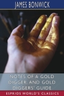 Notes of a Gold Digger, and Gold Diggers' Guide (Esprios Classics) Cover Image