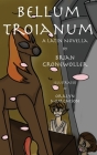 Bellum Troianum: A Latin Novella By Brian Gronewoller, Oralyn Murchison (Illustrator) Cover Image