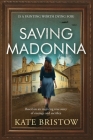 Saving Madonna By Kate Bristow Cover Image