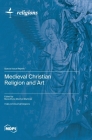 Medieval Christian Religion and Art Cover Image