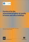 A Protocol for the Assessment of Indoor Air Quality in Homes and Office Buildings: (Br 450) By Derrick Crump Cover Image