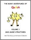 The Many Adventures of QuÄck Volume 1: Man-Made Structures: Man-Made Structures: Volume 1 Man Made Structures Cover Image