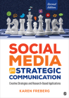Social Media for Strategic Communication: Creative Strategies and Research-Based Applications Cover Image