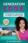 Generation E.D.G.E.: The Student's 4-Step Guide to College & Career Success By Jenifer L. Price Lmsw Cover Image