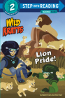 Lion Pride (Wild Kratts) (Step into Reading) By Martin Kratt, Chris Kratt Cover Image