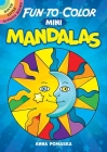 Fun-To-Color Mini Mandalas (Dover Little Activity Books) By Anna Pomaska Cover Image