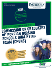 Commission On Graduates Of Foreign Nursing Schools Qualifying Examination (CGFNS) (ATS-90): Passbooks Study Guide (Admission Test Series #90) Cover Image
