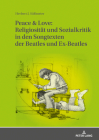 Peace & Love: Religiositaet und Sozialkritik in den Songtexten der Beatles und Ex-Beatles: Eine soziologische und religionsgeschicht By Herbert J. Süßmeier Cover Image