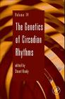The Genetics of Circadian Rhythms: Volume 74 (Advances in Genetics #74) Cover Image