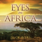 Eyes On Africa By Jack Bors Cover Image