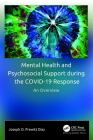 Mental Health and Psychosocial Support During the Covid-19 Response: An Overview By Joseph O. Prewitt Diaz (Editor) Cover Image