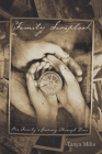 Family Scrapbook: One Family's Journey Through Time By Tanya Mills Cover Image