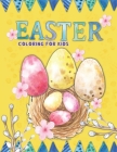 Easter Coloring Book for Kids: Coloring Books with More Than 30 Unique Easter Designs to Color By Iva Lopez Cover Image