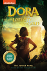 Dora and the Lost City of Gold: The Junior Novel By Steve Behling Cover Image