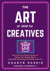 The Art of War for Creatives By Charyn Harris Cover Image