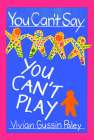 You Can't Say You Can't Play By Vivian Gussin Paley Cover Image