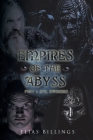 Empires of the Abyss Part 1: Evil Awakens By Elias Billings Cover Image