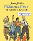 Famous Five Graphic Novel: Five Run Away Together: Book 3 By Enid Blyton, Béja & Nataël Cover Image
