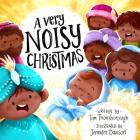 A Very Noisy Christmas By Tim Thornborough, Jennifer Davison (Illustrator) Cover Image