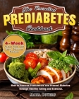 The Essential Prediabetes Cookbook: How to Reverse Prediabetes and Prevent Diabetes through Healthy Eating and Exercise. (4-Week Action Plan with Easy Cover Image