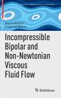 Incompressible Bipolar and Non-Newtonian Viscous Fluid Flow (Advances in Mathematical Fluid Mechanics) Cover Image