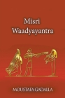 Misri Waadyayantra By Moustafa Gadalla Cover Image