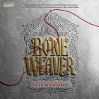 Bone Weaver By Aden Polydoros Cover Image