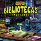 Bibliotecas Pavorosas (Spooky Libraries) (de Puntillas En Lugares Escalofriantes) By Jessica Rudolph Cover Image