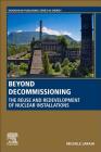 Beyond Decommissioning: The Reuse and Redevelopment of Nuclear Installations Cover Image