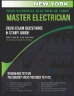 New York 2020 Master Electrician Exam Questions and Study Guide: 400+ Questions for study on the 2020 National Electrical Code By Ray Holder Cover Image