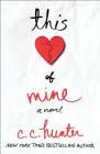 This Heart of Mine: A Novel By C. C. Hunter Cover Image