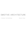 Emotive Architecture By Keenan Ngo Cover Image