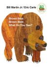 Brown Bear, Brown Bear, What Do You See?: 50th Anniversary Edition (Brown Bear and Friends) By Bill Martin, Jr., Eric Carle (Illustrator) Cover Image