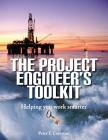 The Project Engineer's Toolkit By Peter F. Cranston Cover Image