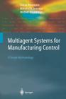 Multiagent Systems for Manufacturing Control: A Design Methodology Cover Image
