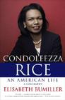 Condoleezza Rice: An American Life: A Biography Cover Image