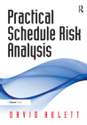 Practical Schedule Risk Analysis By David Hulett Cover Image