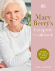 Mary Berry's Complete Cookbook: Over 650 Recipes By Mary Berry Cover Image