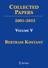 Collected Papers of Bertram Kostant: Volume V 2000-2007 Cover Image